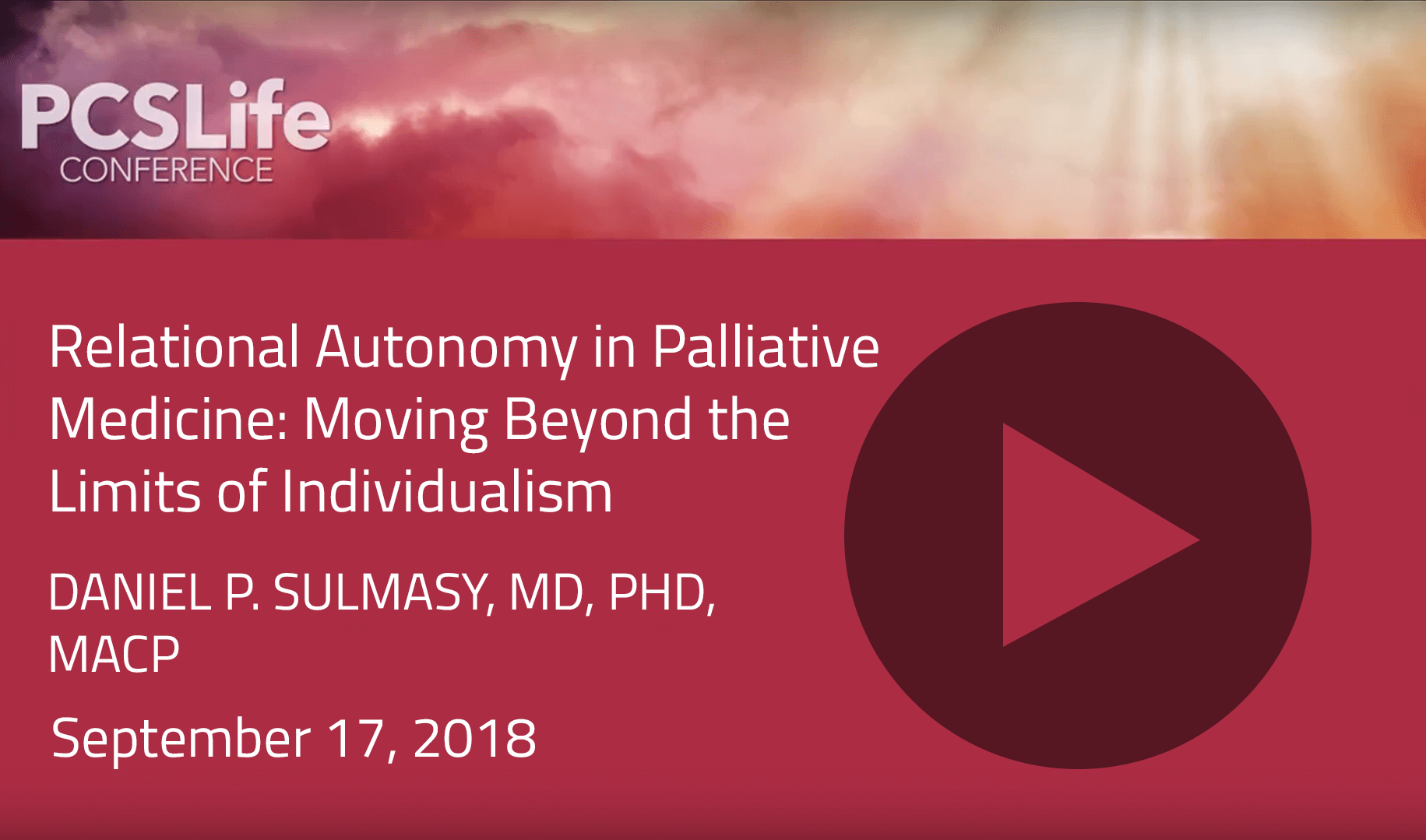 Relational Autonomy in Palliative Medicine: Moving Beyond the Limits of Individualism by Daniel P. Sulmasy